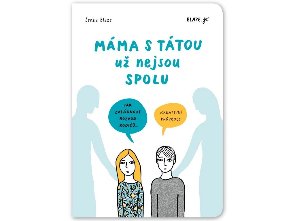 Máma s tátou už nejsou spolu