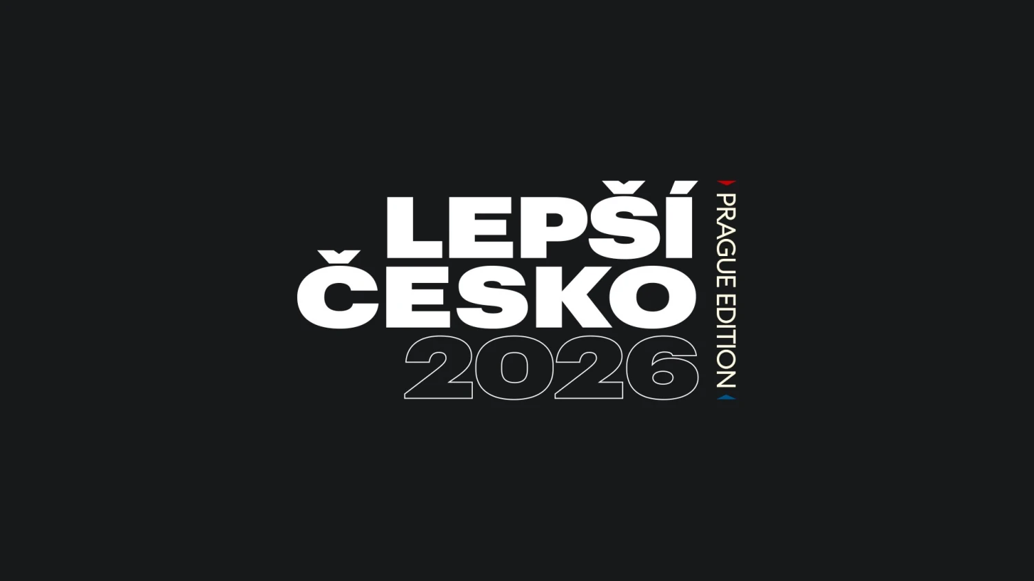 Lepší Česko Prague Edition 2026