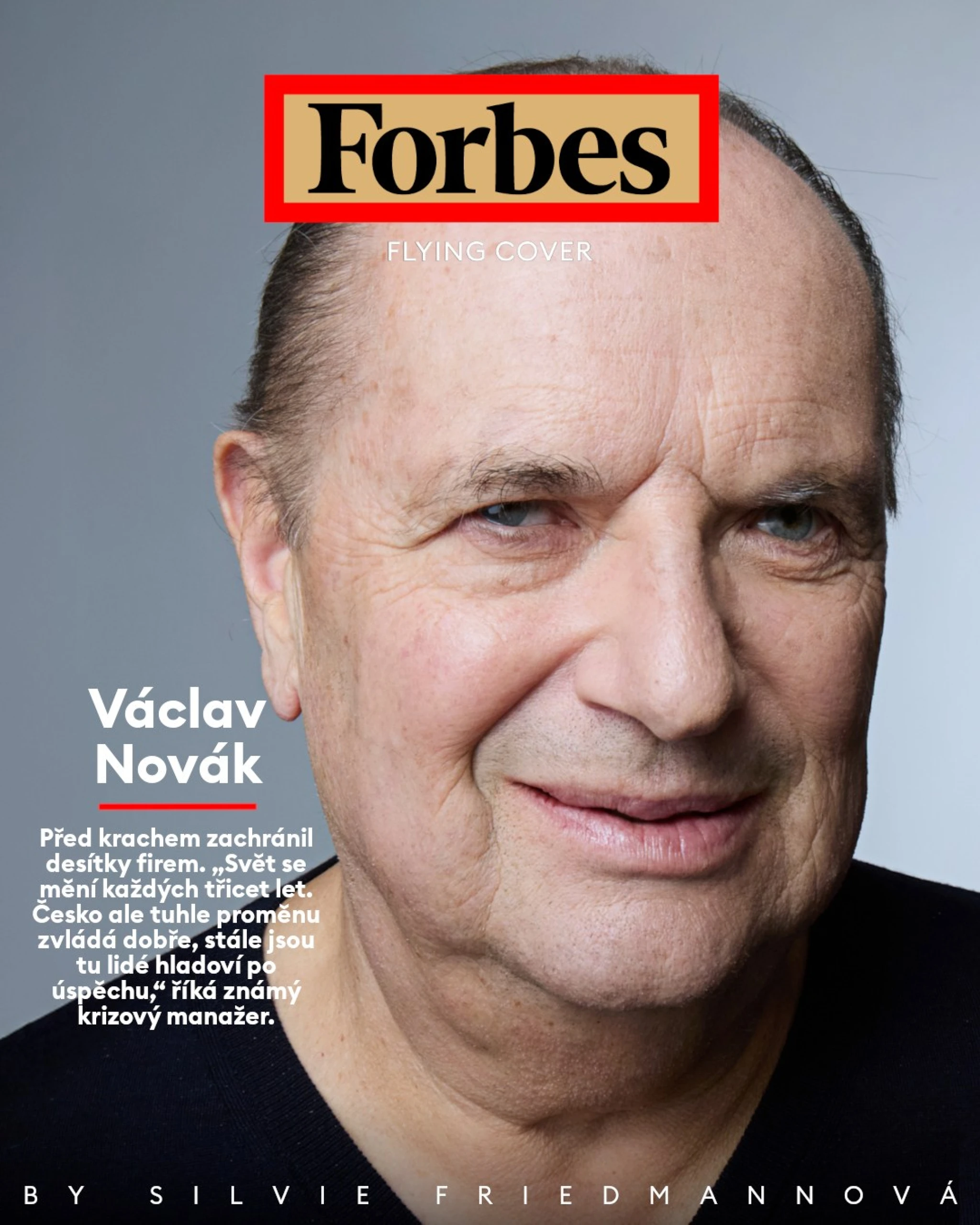 Před krachem uchránil desítky firem. Stále je dost Čechů hladových po úspěchu, říká