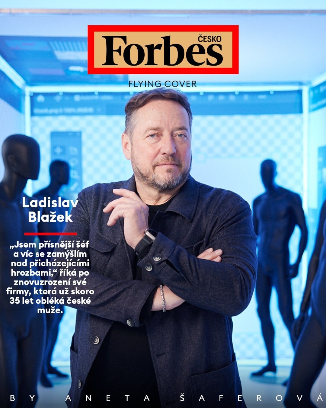 Jsem přísnější a ostražitější šéf, říká oděvník Ladislav Blažek po záchraně firmy