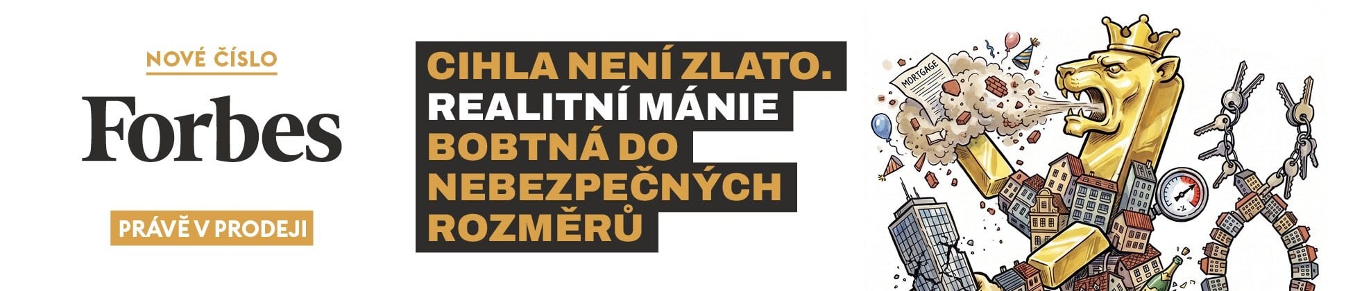 https://forbes.cz/cihla-neni-zlato-realitni-manie-v-cesku-bobtna-do-nebezpecnych-rozmeru/?_gl=1*fv27uf*_up*MQ..*_ga*OTQ5MzE2ODM2LjE3ODg1MTY3NTk.*_ga_K8TJSQ5ZTZ*czE3ODg1MTY3NTkkbzEkZzAkdDE3ODg1MTY3NTkkajYwJGwwJGgxOTAyMTg4NTU0